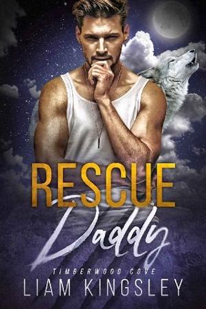 Rescue Daddy by Liam Kingsley