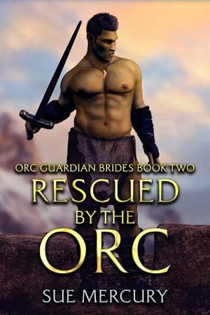 Rescued By the Orc by Sue Mercury
