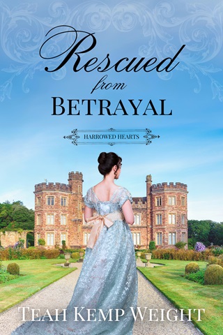 Rescued from Betrayal by Teah Kemp Weight