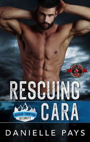 Rescuing Cara by Danielle Pays