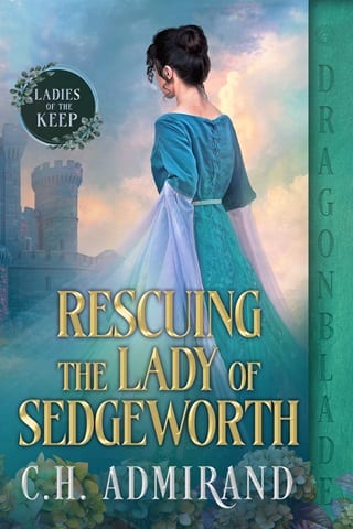 Rescuing the Lady of Sedgeworth by C.H. Admirand