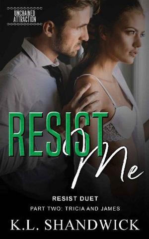 Resist Me by K.L. Shandwick