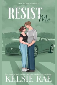 Resist Me by Kelsie Rae