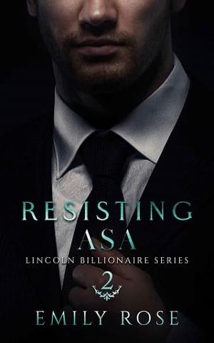 Resisting Asa by Emily Rose