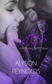 Restless (Relentless #2) by Alyson Reynolds