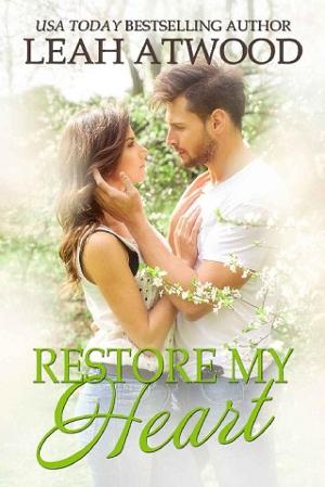 Restore My Heart by Leah Atwood