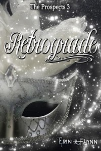Retrograde by Erin R Flynn