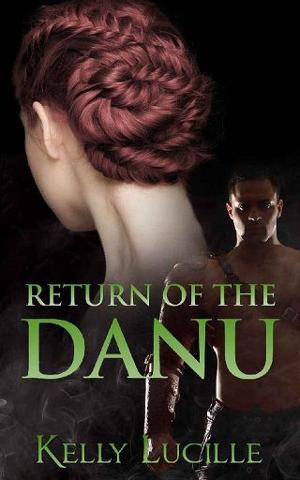 Return of the Danu by Kelly Lucille