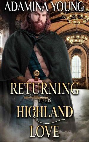 Returning to His Highland Love by Adamina Young