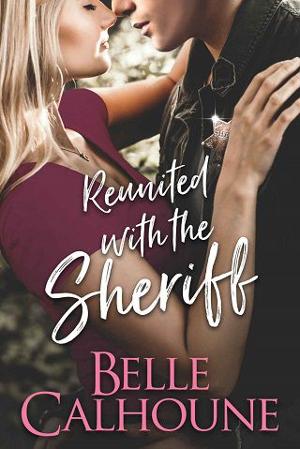 Reunited with the Sheriff by Belle Calhoune