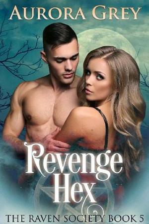 Revenge Hex by Aurora Grey