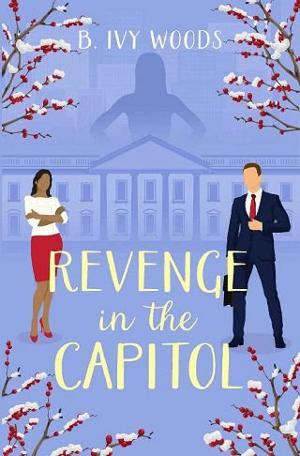 Revenge in the Capitol by B. Ivy Woods