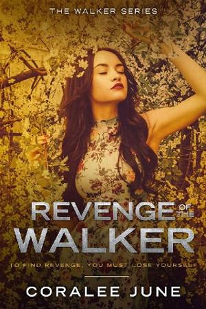 Revenge of the Walker by Coralee June