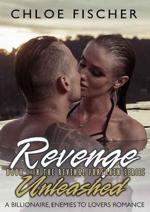 Revenge Unleashed by Chloe Fischer