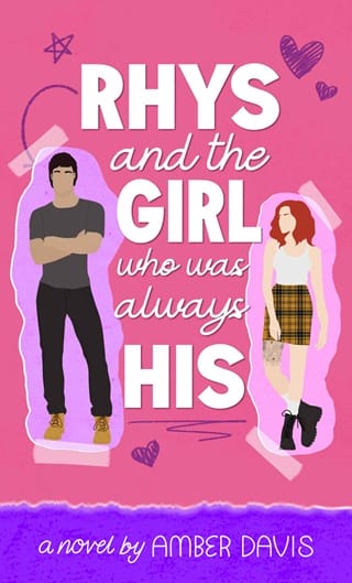 Rhys: and the girl who was always his by Amber Davis