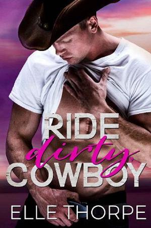 Ride Dirty, Cowboy by Elle Thorpe
