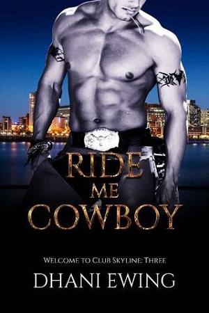 Ride Me Cowboy by Dhani Ewing