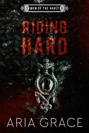 Riding Hard by Aria Grace