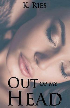 Out Of My Head by K. Ries