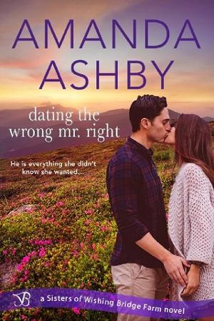 Dating the Wrong Mr. Right by Amanda Ashby