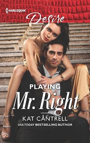 Playing Mr. Right by Kat Cantrell