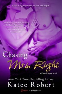 Chasing Mrs. Right by Katee Robert