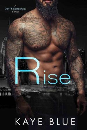 Rise by Kaye Blue
