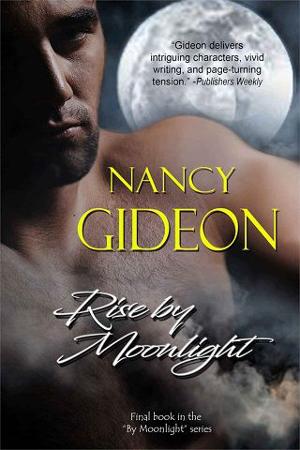 Rise By Moonlight by Nancy Gideon