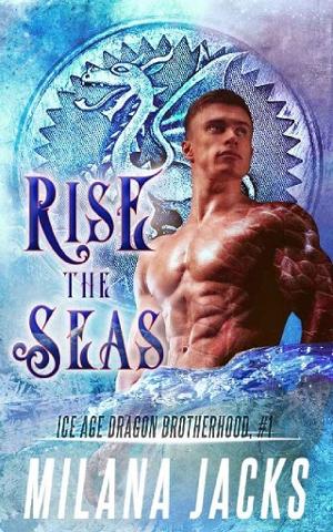 Rise the Seas by Milana Jacks