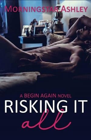 Risking It All by Morningstar Ashley