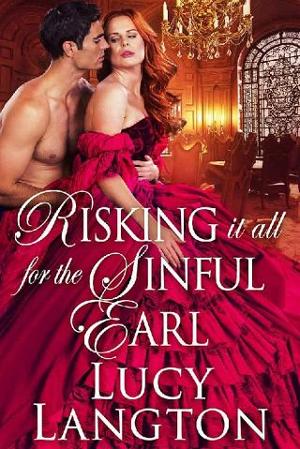 Risking it All for the Sinful Earl by Lucy Langton