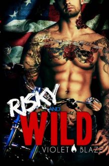 Risky and Wild by Violet Blaze