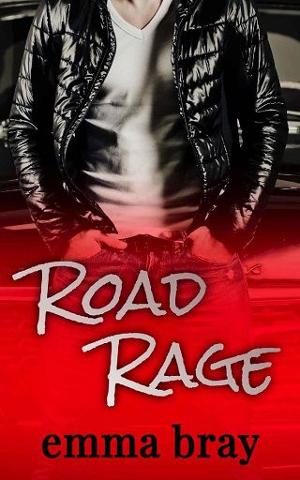 Road Rage by Emma Bray