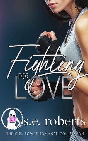 Fighting for Love by S.E. Roberts