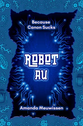 Robot AU by Amanda Meuwissen