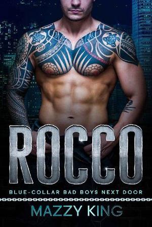 Rocco by Mazzy King