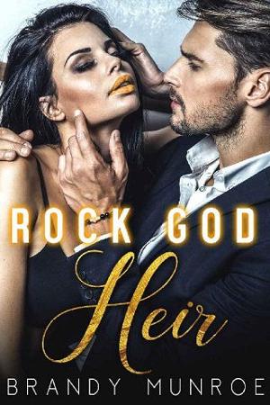 Rock God Heir by Brandy Munroe