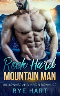Rock Hard Mountain Man by Rye Hart