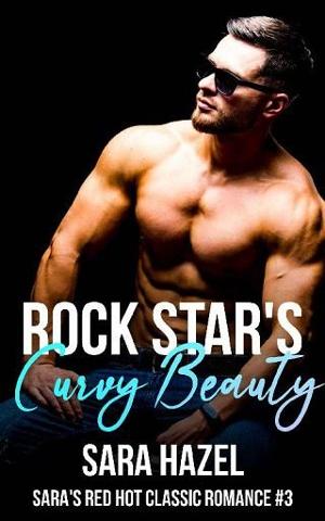 Rock Star’s Curvy Beauty by Sara Hazel
