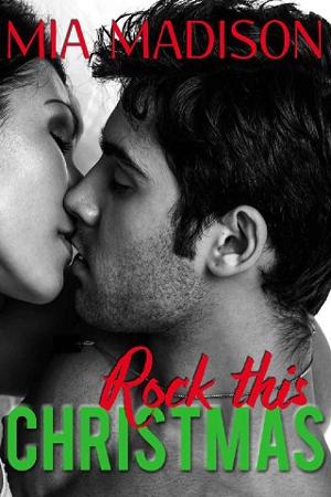 Rock This Christmas by Mia Madison