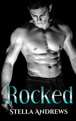 Rocked by Stella Andrews - online free at Epub