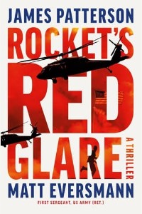 Rocket’s Red Glare by James Patterson