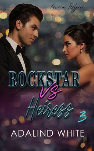 Rockstar vs Heiress by Adalind White