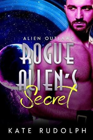 Rogue Alien’s Secret by Kate Rudolph