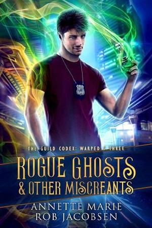 Rogue Ghosts & Other Miscreants by Annette Marie