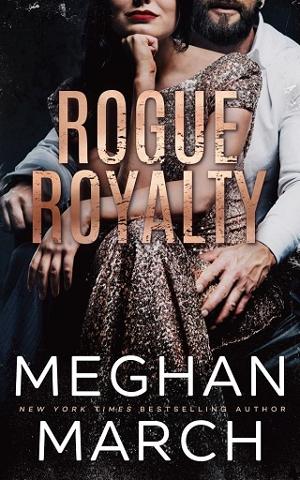 Rogue Royalty by Meghan March