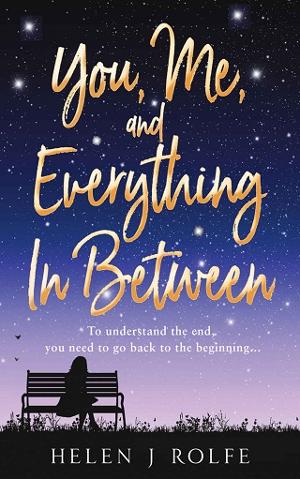 You, Me, & Everything In Between by Helen J. Rolfe