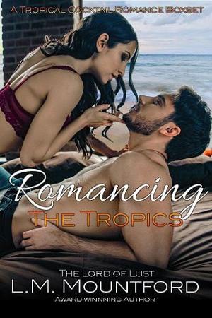 Romancing the Tropics by L.M. Mountford