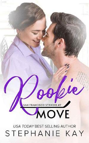 Rookie Move by Stephanie Kay