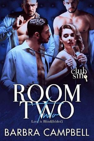 Room Two: Love is Blind(folded) by Barbra Campbell